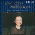 Toyama Keiko - Debussy: Images - Japan CD