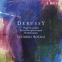 Izumiko Aoyagi - Debussy: Romantic Debussy-piano Works - Japan CD