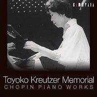 Toyoko Kreutzer - Toyoko Kreutzer Memorial - Chopin Masterpieces - Japan CD