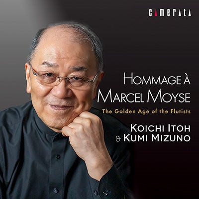 Koichi Ito (Flute),Mizuno Kumi (Classical) - Hommage A Marcel Moyse The Golden Age The Flutists - Japan CD