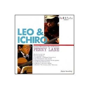 Leo Brouwer, Ichiro Suzuki - Leo & Ichiro: Penny Lane - Leo Brouwer, Ichiro Suzuki (Guitar) - Japan CD