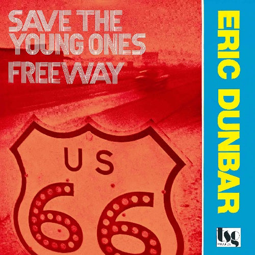 Eric Dunbar - Save The Young Ones / Freeway [Limited Release] - Japan 7inch Single Record