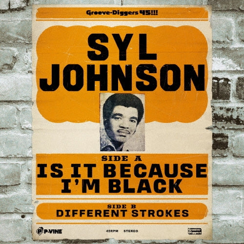 Syl Johnson - Is It Because I`M Black/Different Strokes - Japan Color Vinyl 7 inch Record Limited Edition