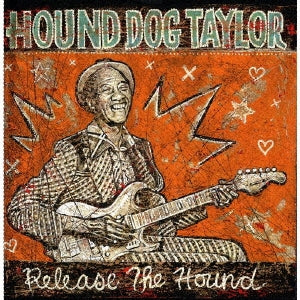 Hound Dog Taylor - Release The Hound - Japan Vinyl LP Record