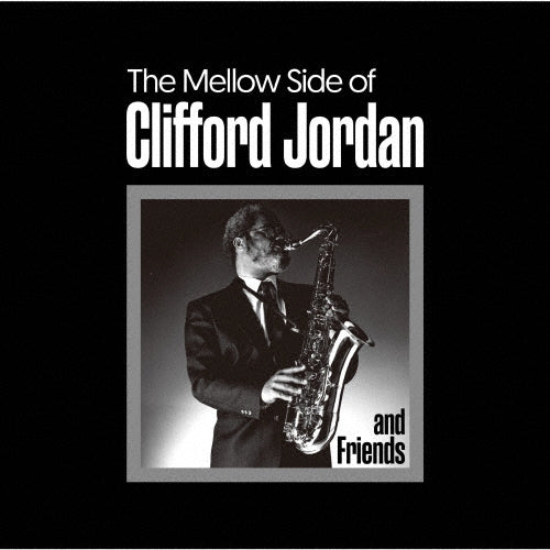 Clifford Jordan & Friends - The Mellow Side Of Clifford Jordan  - Japan Vinyl 2 LP Record Limited Edition