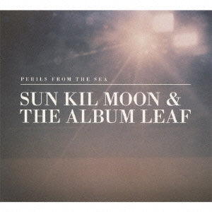 Sun Kil Moon 、 The Album Leaf - Perils From The Sea - Japan CD