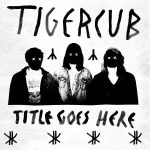Tigercub - Meet Tigercub - Japan CD