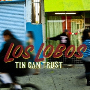 Los Lobos - Tin Can Trust - Japan CD