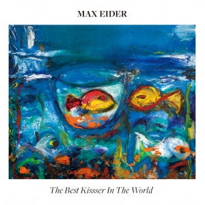 Max Eider - Best Kisser in the World - Japan CD Bonus Track