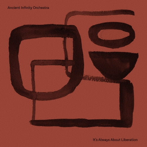 Ancient Infinity Orchestra - It`s Always About Liberation - Japan CD