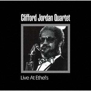 Clifford Jordan Quartet - Live At Ethel's - Japan CD