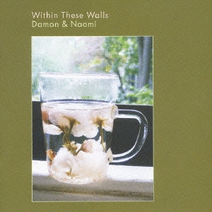 Damon & Naomi - Within These Walls - Japan CD