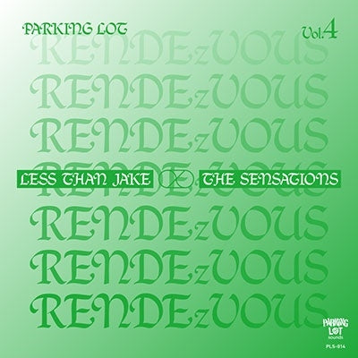Less Than Jake 、 THE SENSATIONS - PARKING LOT RENDEzVOUS Vol.4 - Japan 7’ Single Record Limited Edition
