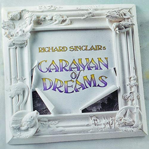 Richard Sinclair - Caravan Of Dreams (スタジオ盤) - Import CD