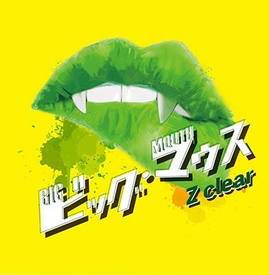 Z Clear - Big Mouth - Japan CD