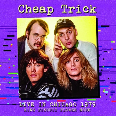 Cheap Trick - Live In Chicago 1979 King Biscuit Flower Hour - Import 2 CD Limited Edition