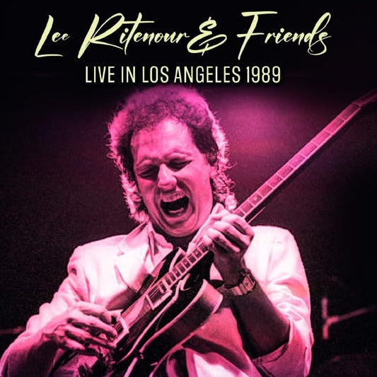 Lee Ritenour & Friends - Live In Los Angeles 1989 - Import 2 CD