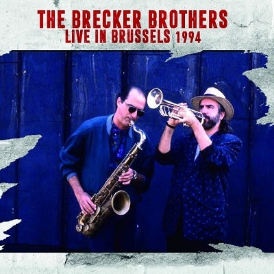 The Brecker Brothers - Live In Brussels 1994 - Import 2 CD