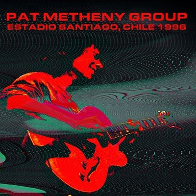 Pat Metheny Group - Estadio Santiago, Chile 1996 - Import 2 CD Limited Edition