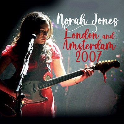 Norah Jones - London and Amsterdam 2007 - Import 2 CD Limited Edition