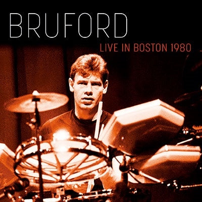 Bruford  -  Live In Boston 1980  -  Import CD Limited Edition