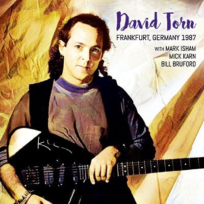 David Torn 、 Bill Bruford 、 Mick Karn 、 Mark Isham - Frankfurt, Germany 1987 - Import CD Limited Edition