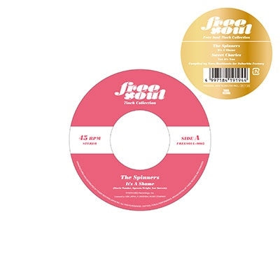 The Spinners 、 Sweet Charles - It'S A Shame / Yes It'S You (Free Soul 7Inch Collection) - Japan 7inch Shingle Record Limited Edition