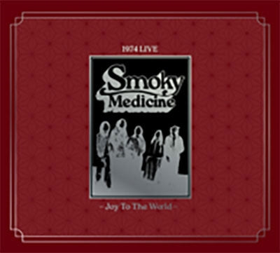 Smoky Medicine - Smoky Medicine 1974 Live - Joy To The World - - Japan 2CD + DVD Bonus Track
