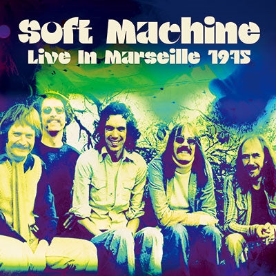 Soft Machine - Live In Marseille 1975 - Import 2 CD Limited Edition ...