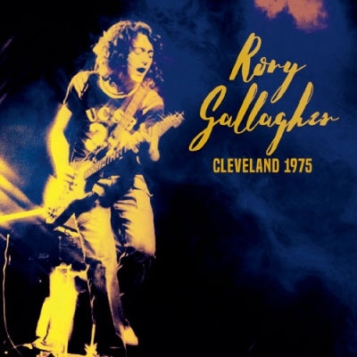 Rory Gallagher - Cleveland 1975 King Biscuit Flower Hour - Import CD Limited Edition