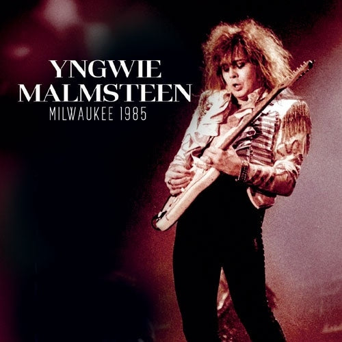 Yngwie Malmsteen - Milwaukee 1985 - Import 2 CD Limited Edition