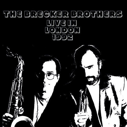 The Brecker Brothers - The Brecker Brothers - 1992-10-28-London - Import 2 CD Limited Edition