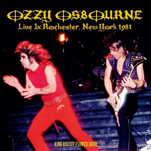 Ozzy Osbourne - Live In Rochester, New York 1981 King Biscuit Flower Hour - Import CD Limited Edition