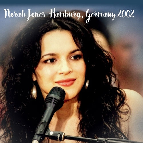 Norah Jones - Hamburg, Germany 2002 - Import CD Limited Edition