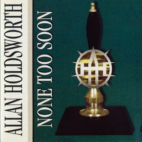 Allan Holdsworth - None Too Soon - Import SACD Hybrid Limited Edition