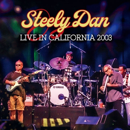 Steely Dan - Live in California 2003 - Import 2 CD Limited Edition