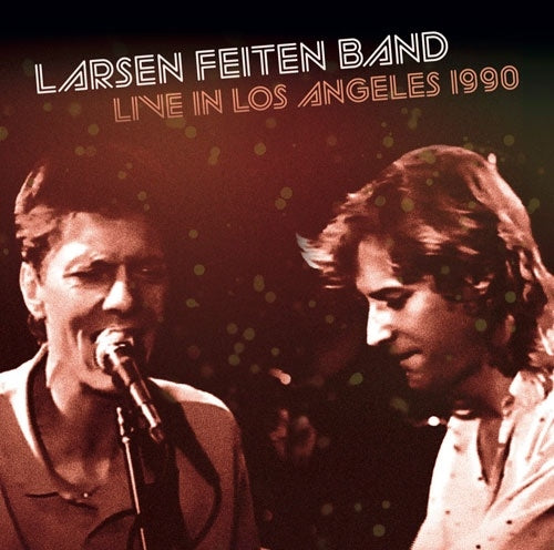 Larsen-Feiten Band - Live in Los Angeles 1990 - Import CD Limited Edition