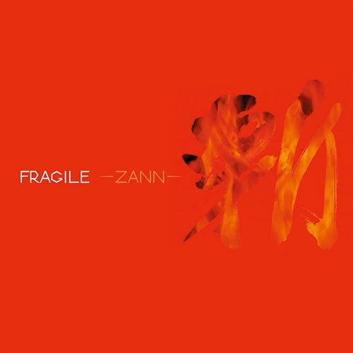 FRAGILE - Zann - Japan CD