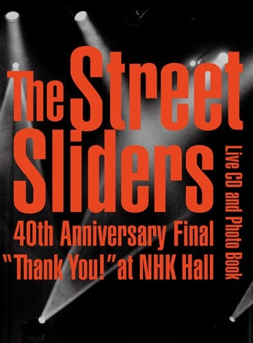 THE STREET SLIDERS  -  The Street Sliders 40Th Anniversary Final 「Thank You!」@Nhkホール Live Cd +Photo Book   -  Japan 2CD+Photo Book Limited Edition