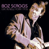 Boz Scaggs - Live In New York 1976 - Import CD Limited Edition