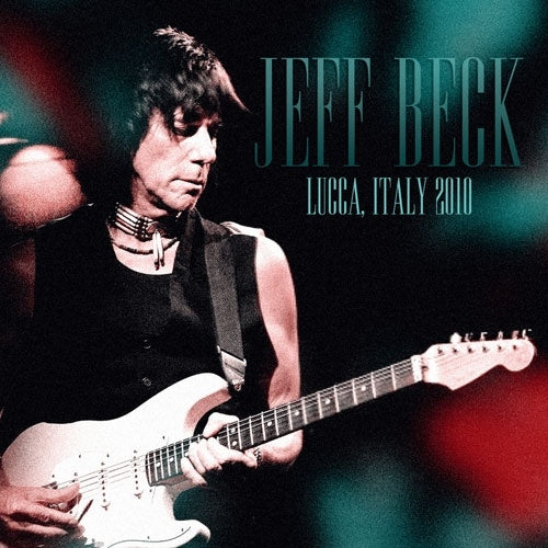 Jeff Beck - Lucca, Italy 2010 - Import CD Limited Edition