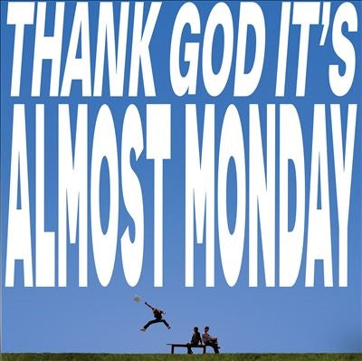 Almost Monday - Thank God It's Almost Monday - Import Vinyl Sky Blue LP