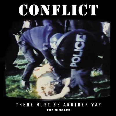 Conflict - There Must Be Another Way: The Singles - Import Vinyl 2 LP Recurd