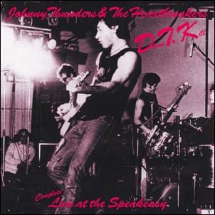 Johnny Thunders & The Heartbreakers - Down To Kill: Live At The Speakeasy - Import CD
