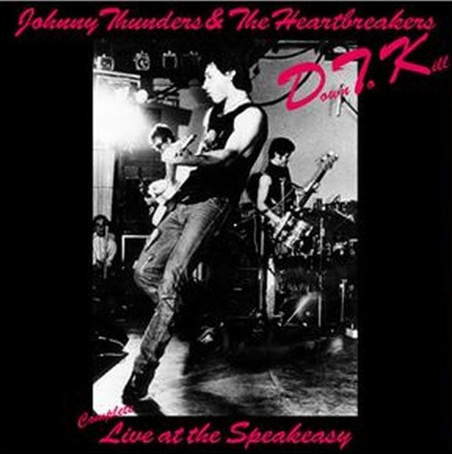 Johnny Thunders & The Heartbreakers - D.T.K. - Complete Live At The Speakeasy - Import Vinyl LP Record Limited Edition