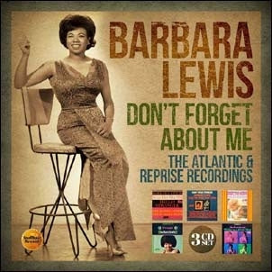 Barbara Lewis - Don't Forget About Me - The Atlantic & Reprise Recordings - Import 3 CD Digipak