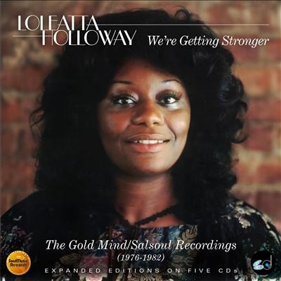 Loleatta Holloway - We'Re Getting Stronger - The Gold Mind / Salsoul Recordings 1976-1982 (Clamshell Box) - Import 5 CD Box Set