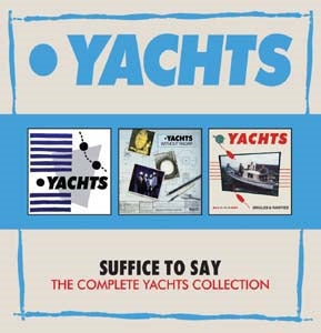 Yachts - Suffice To Say: The Complete Yachts Collection: 3Cd Boxset - Import 3 CD Box Set