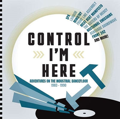 Various Artists - Control I'M Here - Adventures On The Industrial Dancefloor 1983-1990: Clamshell Box - Import 3 CD Box set