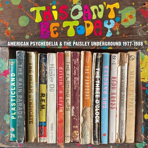 Various Artists - This Can'T Be Today - A Trip Through The Us Psychedelic Underground 1977-1988 (Clamshell Box) - Import 3 CD Box Set